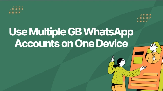 Can GB WhatsApp Support Dual Accounts?