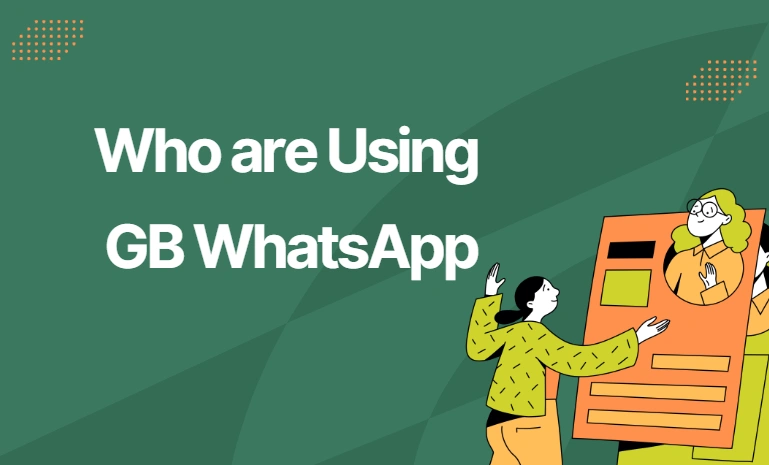 How to Tell If Someone Is Using GB WhatsApp